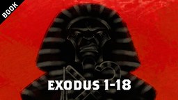 The_Book_of_Exodus_Overview--Part_1_of_2.jpg